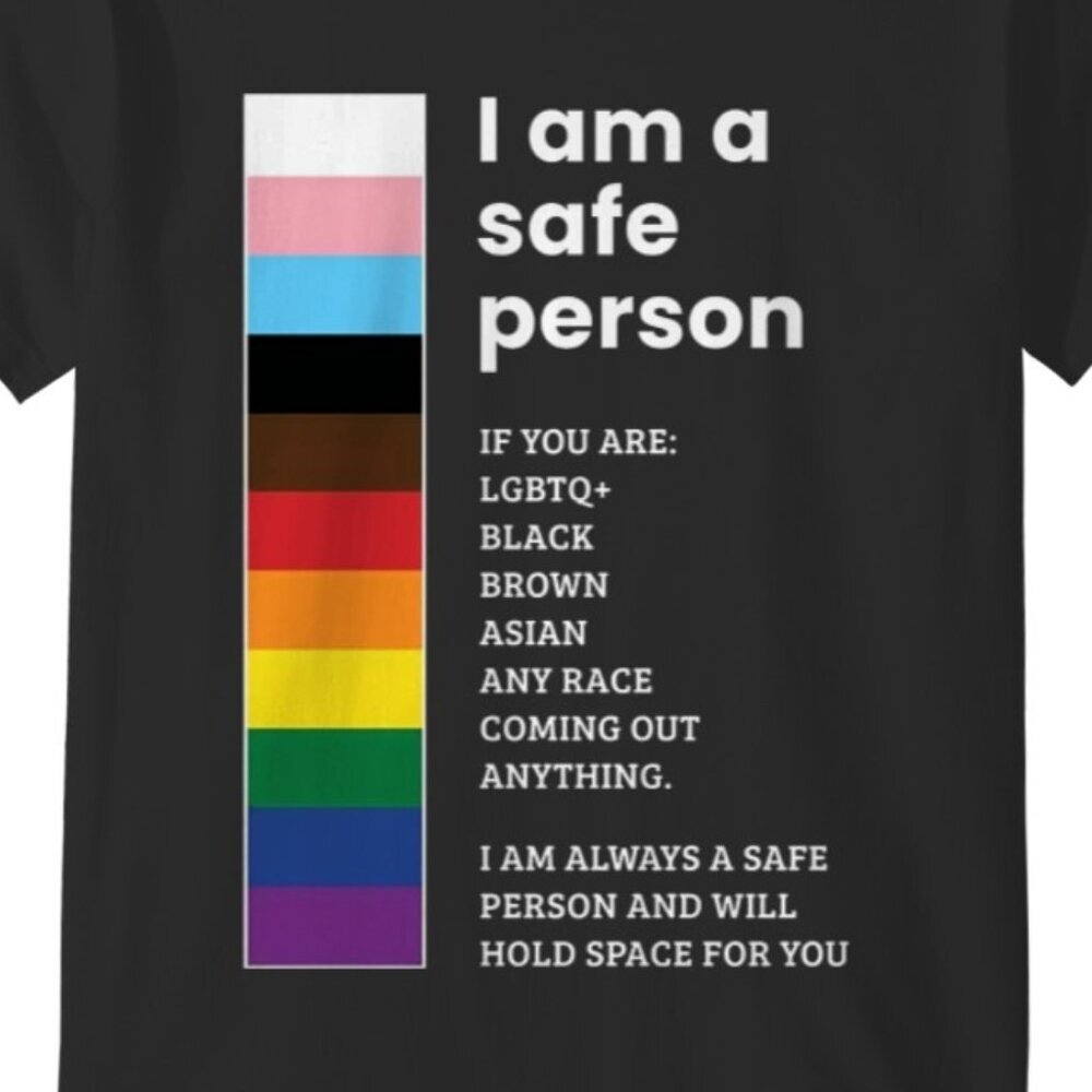 I Am A Safe Person Graphic LGBTQ Pride Ally Support Awareness T-Shirt 91 - Picture 2 of 5